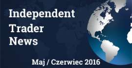 Independent Trader News - maj / czerwiec 2016 - cz. 1