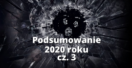 Czarne Lustro, czyli podsumowanie 2020 roku cz.3