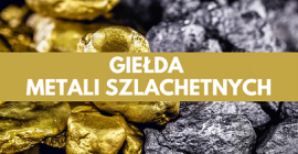 Giełda Metali Szlachetnych zmienia się dla Was!