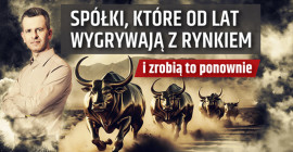 Spółki, które od lat wygrywają z rynkiem i zrobią to ponownie - Tomek Marecki