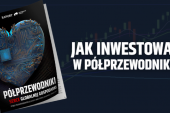 Raport specjalny: Półprzewodniki - serce globalnej gospodarki